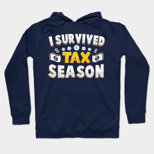 i survived tax season funny accountant Hoodie